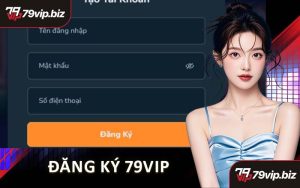 Đăng Ký 79VIP