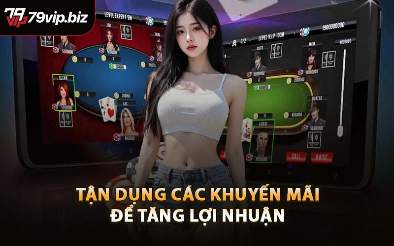 Tận Dụng Các Khuyến Mãi Để Tăng Lợi Nhuận