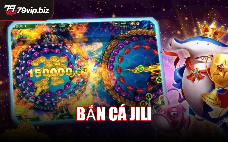 Bắn Cá JILI